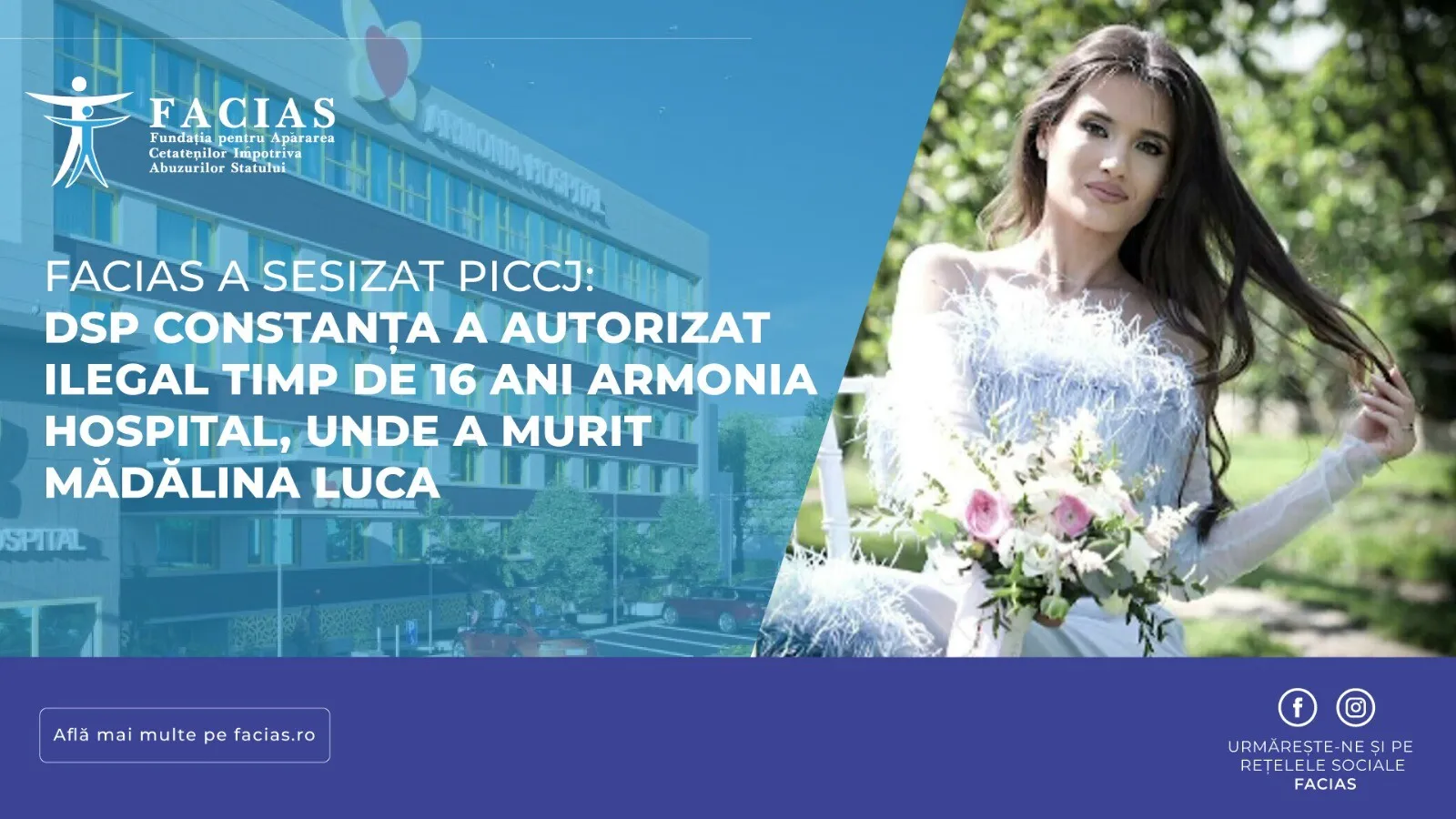FACIAS a sesizat PICCJ: DSP Constanța a autorizat ilegal timp de 16 ani Armonia Hospital, unde a murit Mădălina Luca