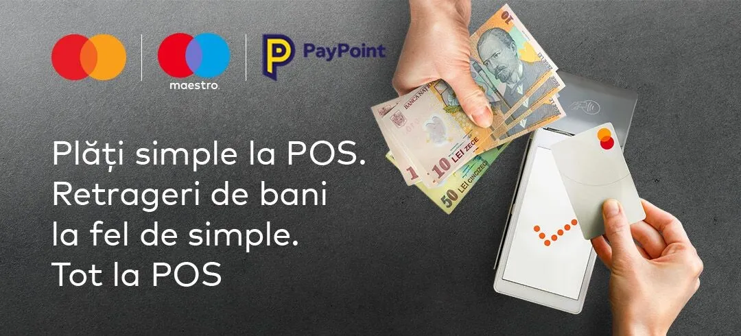 PayPoint România și Mastercard lansează serviciul de retragere numerar de la terminalele asistate POS PayPoint